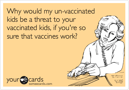 Un-vaccinated kids not a threat E-card