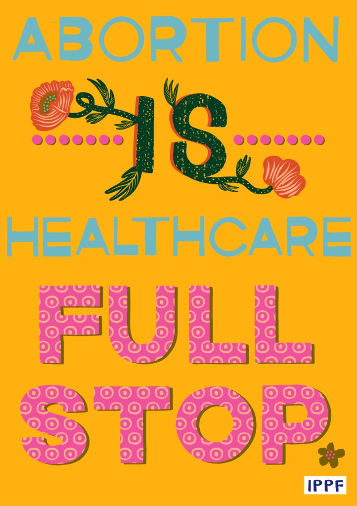 Abortion is Healthcare Full Stop poster