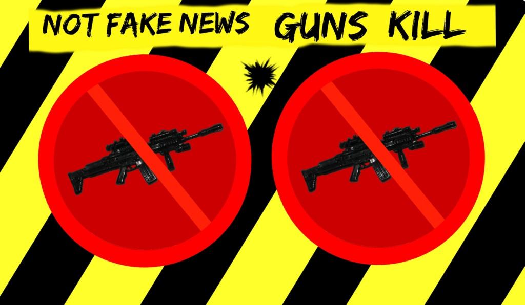 Not Fake News Guns Kill graphic
