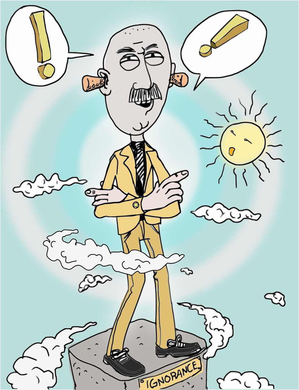 A whiite suited man with corks in his ears, atop a pedestal inscribed with 'Ignorance'