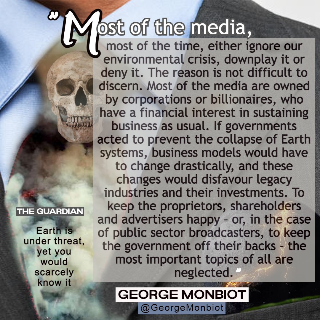 A graphic combining a long quote by George Monbiot with a background image. The image is a close-up of the top of a suit and tie; there is also a smoking skull. The quote is about how vested interests are unwilling to save the world as it would be very disadvantageous to them.