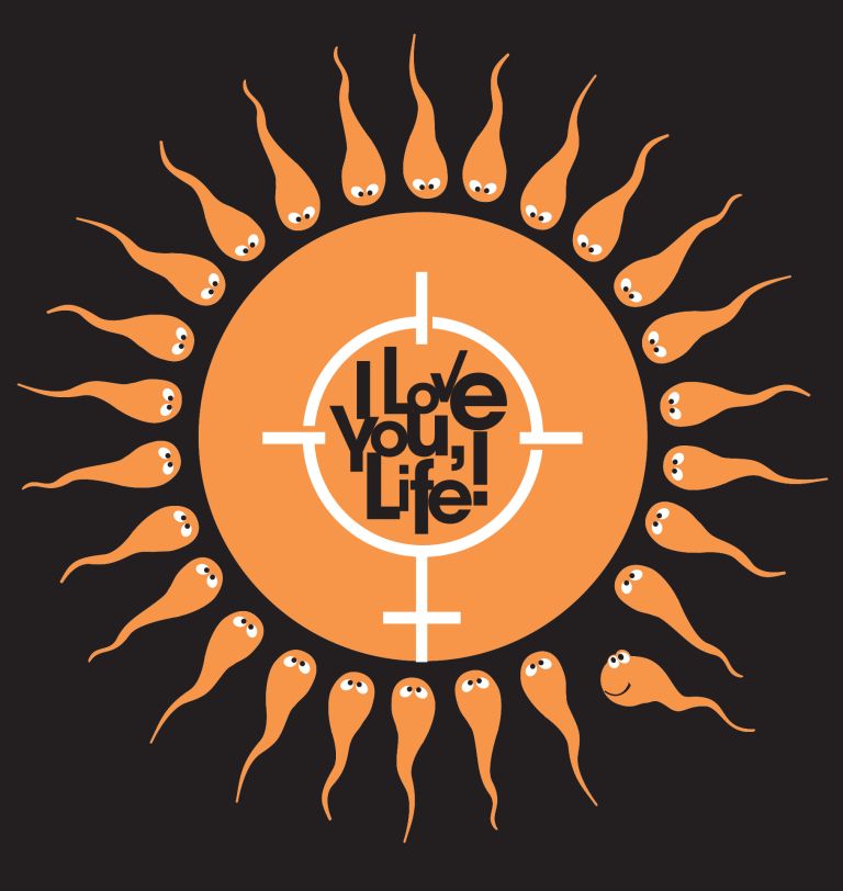 'I Love You, Life!' egg and sperms funny graphic